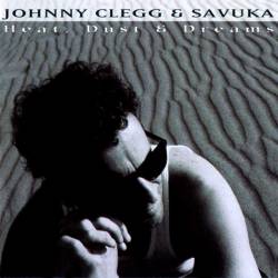 Johnny Clegg : Heat, Dust and Dreams